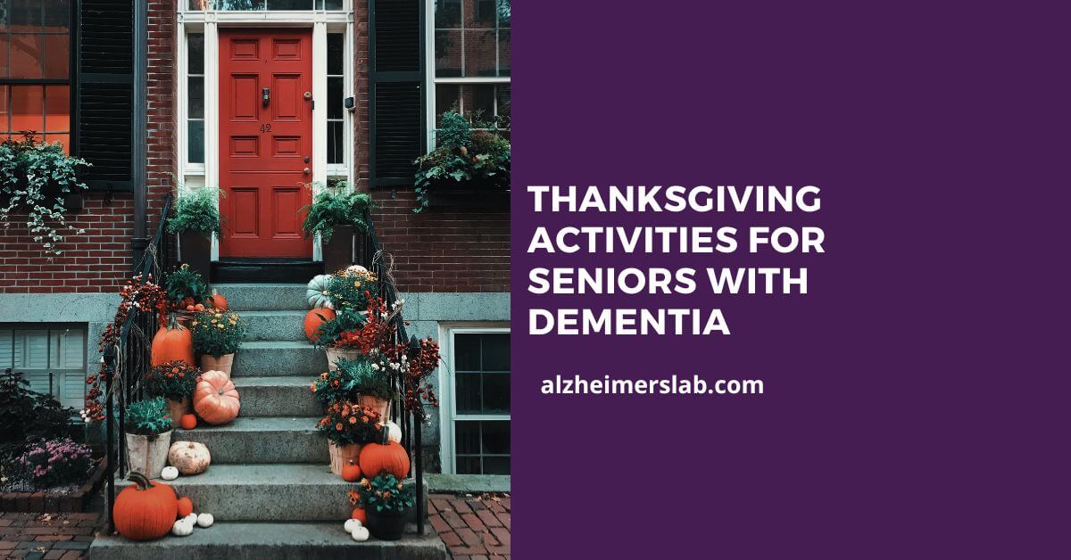 Thanksgiving Activities for Seniors With Dementia