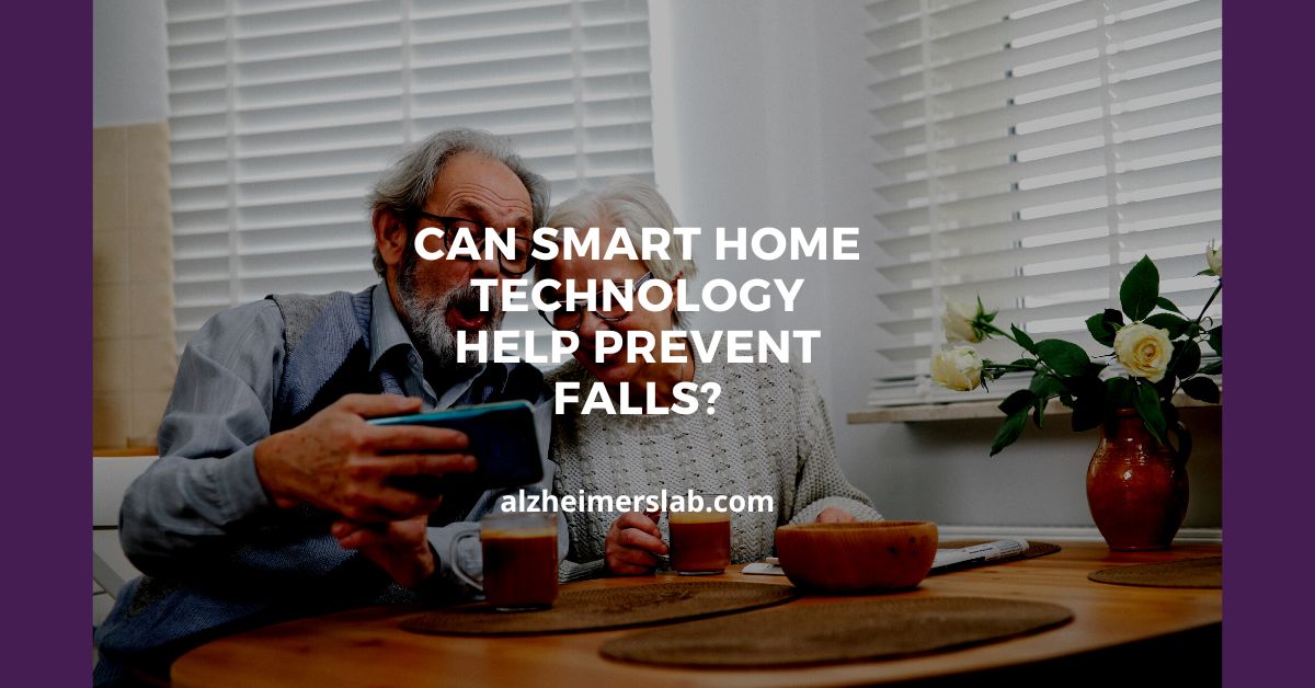 Can Smart Home Technology Help Prevent Falls?