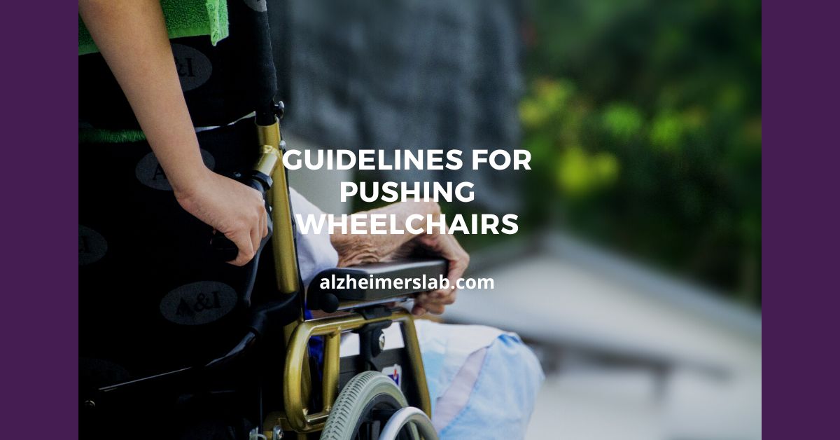 Guidelines for Pushing Wheelchairs AlzheimersLab