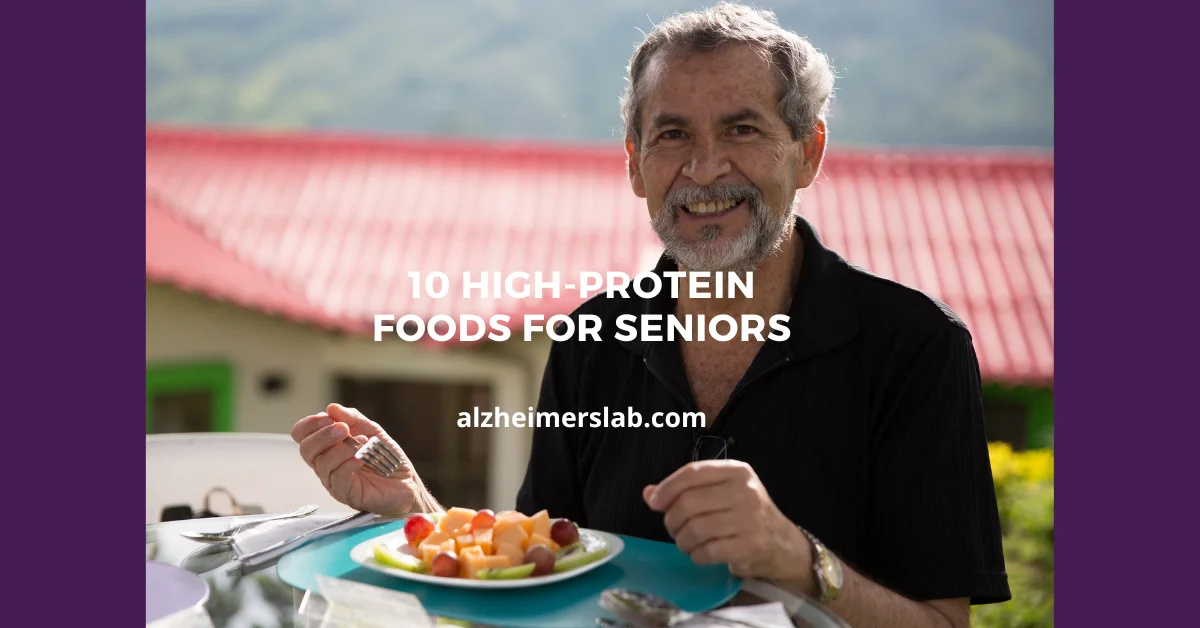 10 High-Protein Foods for Seniors