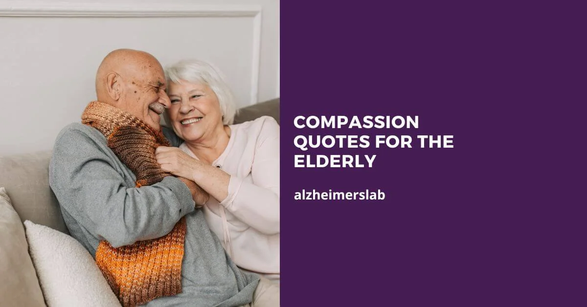 11 Compassion Quotes for the Elderly