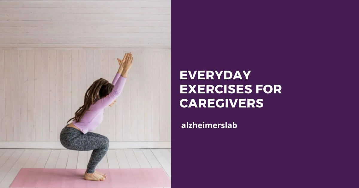 5 Everyday Exercises for Caregivers