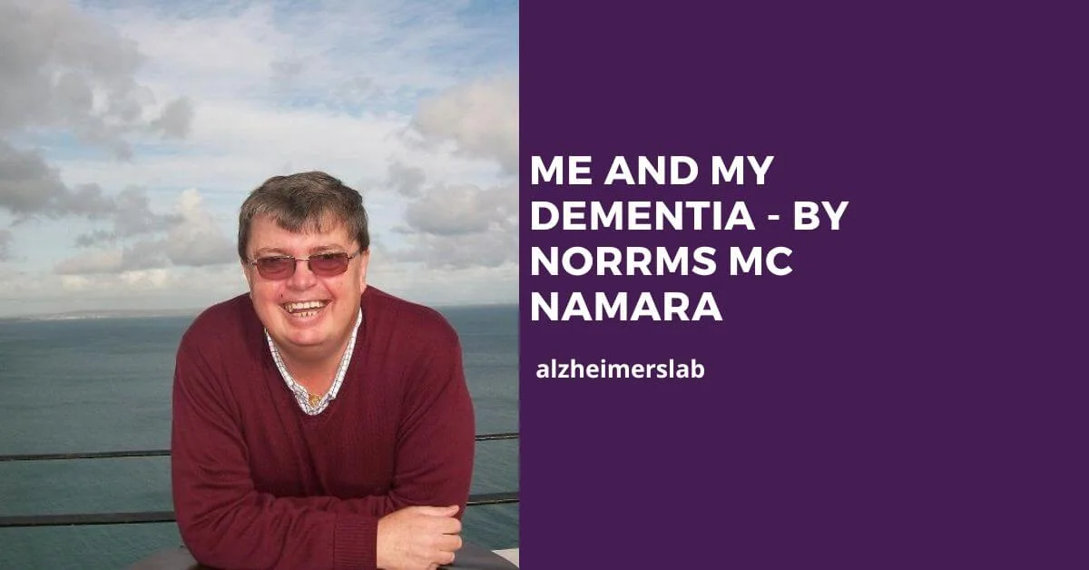 Me And My Dementia by Norrms Mc Namara