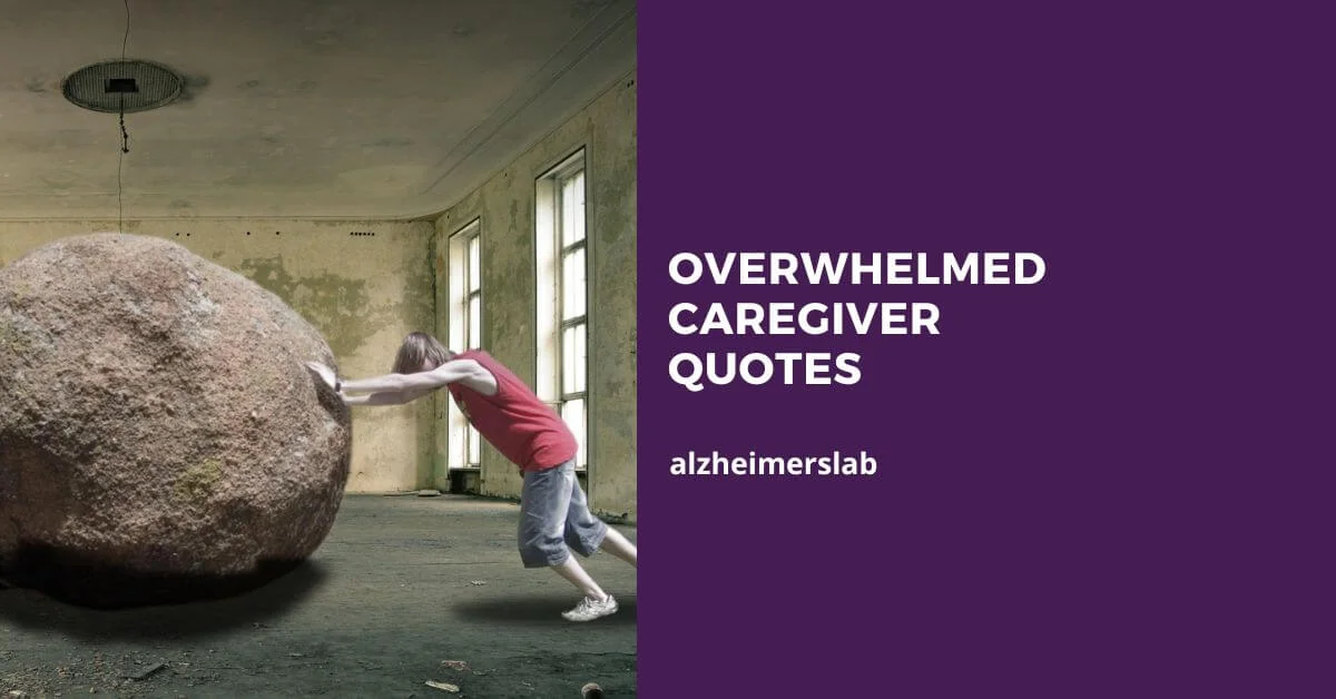 Overwhelmed Caregiver Quotes