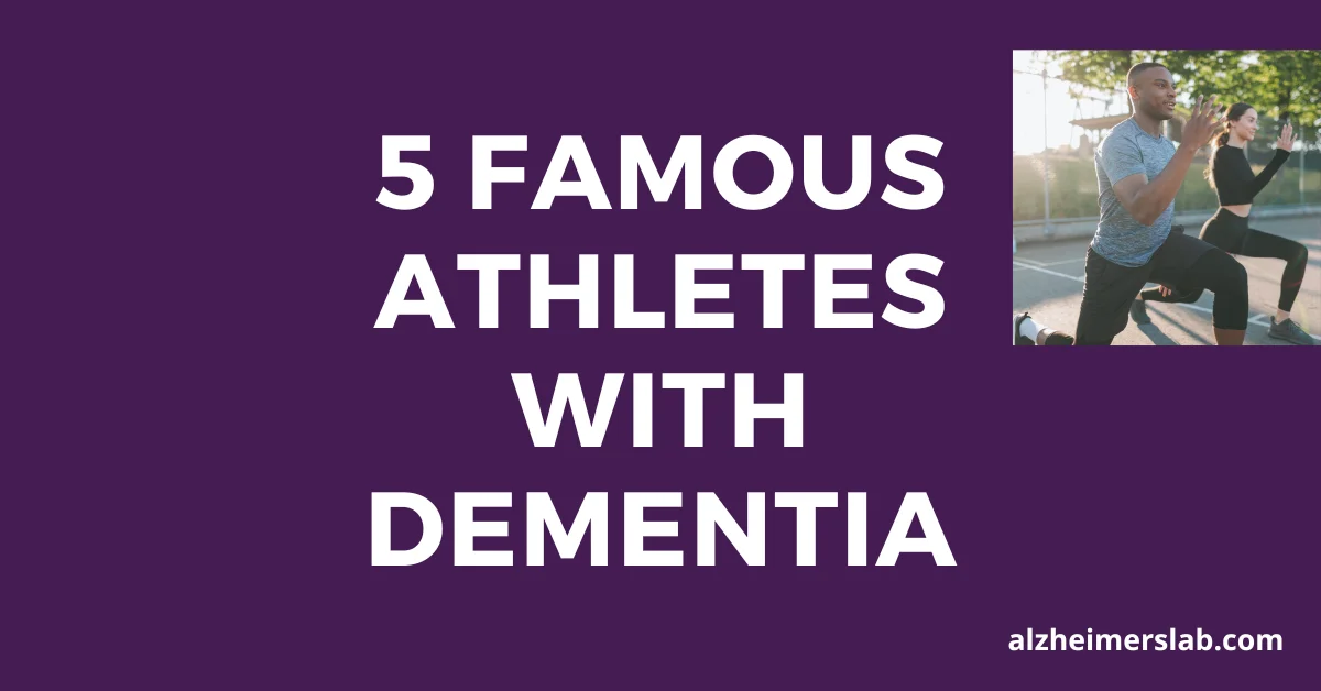 5 Famous Athletes With Dementia
