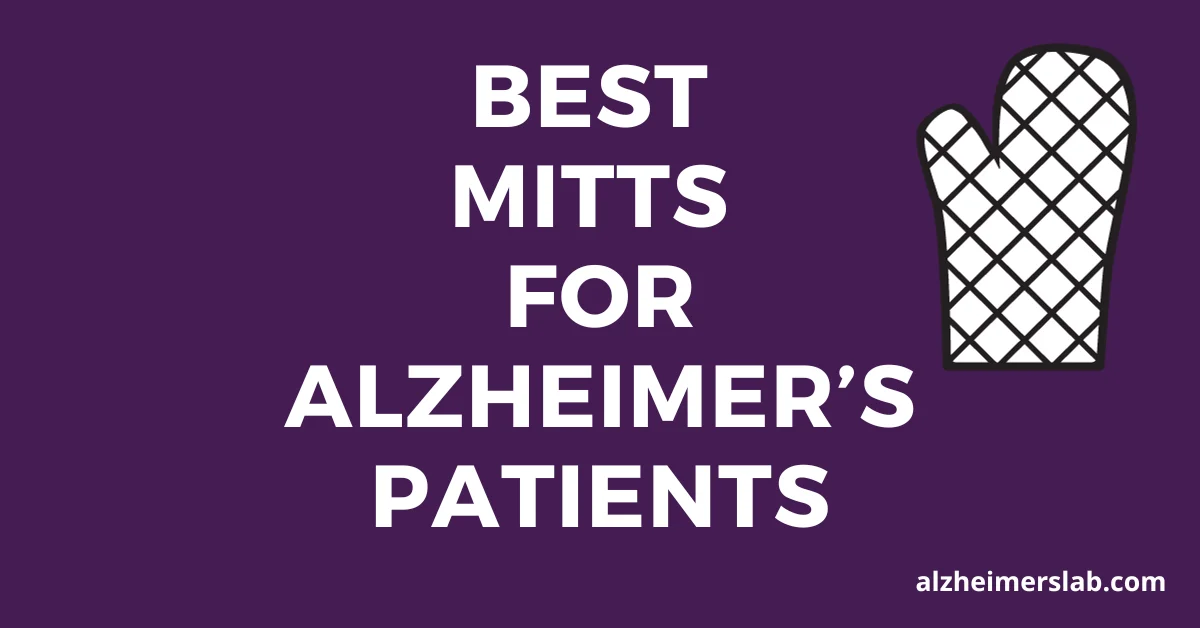 6 Best Mitts for Alzheimer’s Patients
