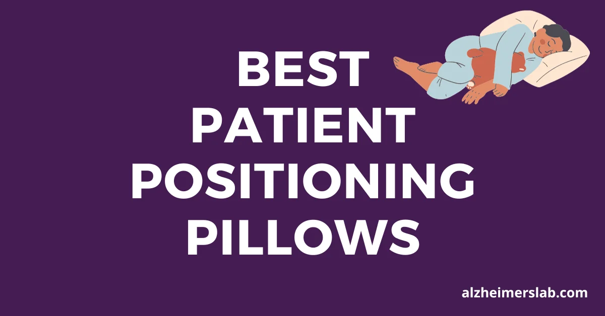 6 Best Patient Positioning Pillows [Prevent Bedsores]