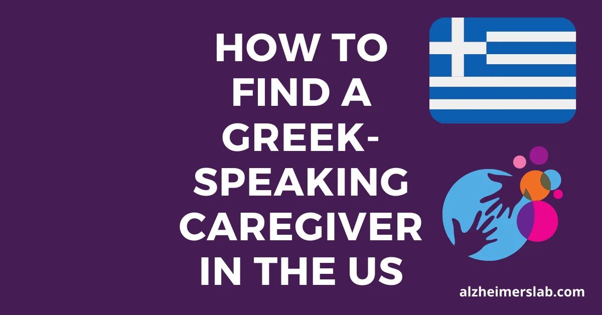 How to Find a Greek-Speaking Caregiver in the US