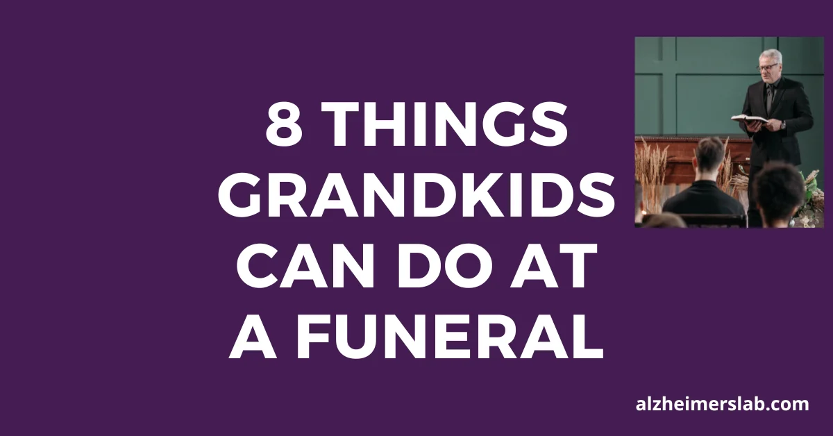 8 Things Grandkids Can Do at a Funeral