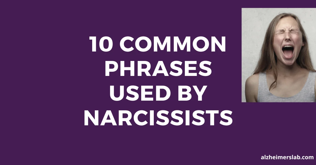 10 Common Phrases Used by Narcissists