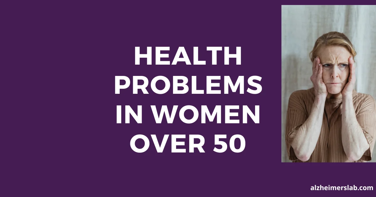 Health Problems in Women Over 50
