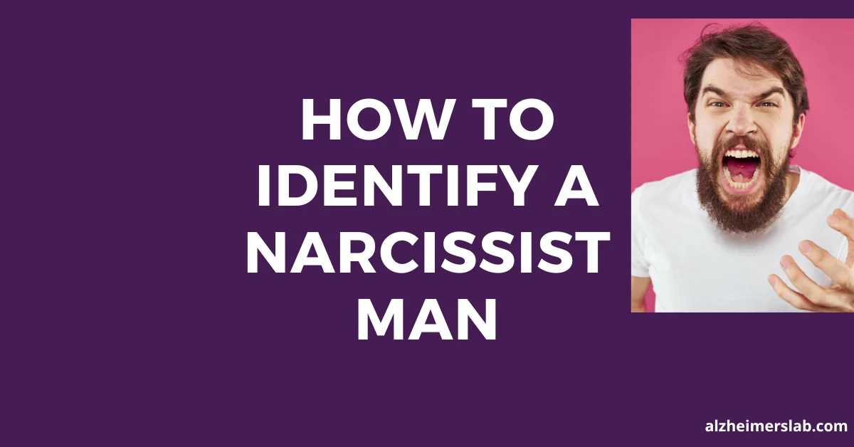 How to Identify a Narcissist Man