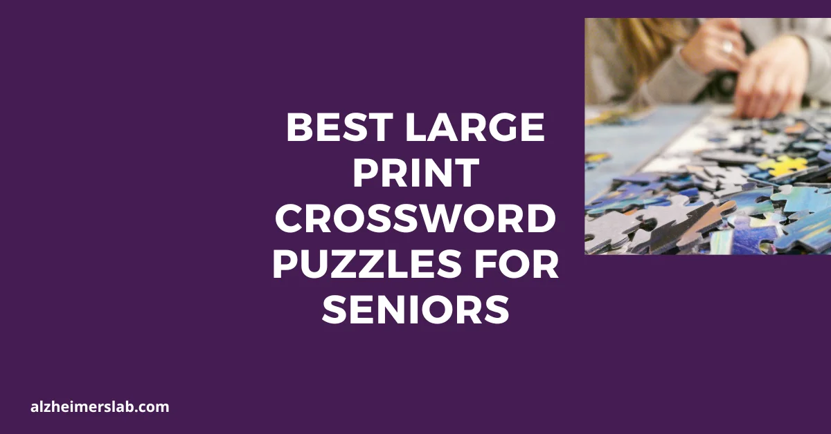 Best Large Print Crossword Puzzles For Seniors