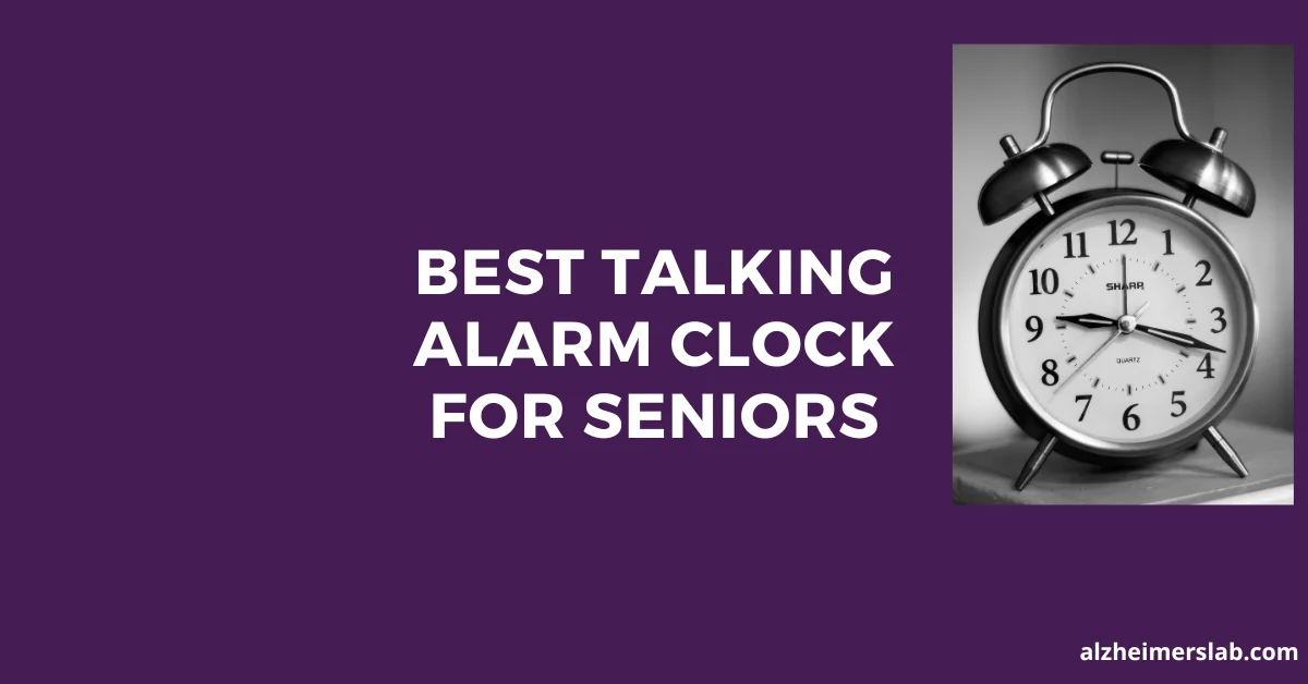 Best Talking Alarm Clock For Seniors