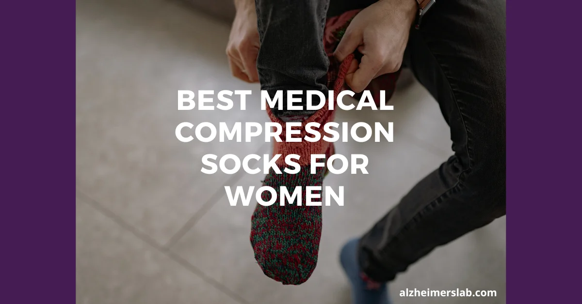 Best Medical Compression Socks For Women