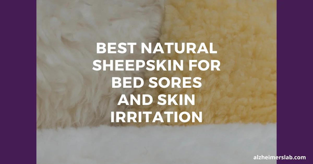 5 Best Natural Sheepskin For Bed Sores And Skin Irritation