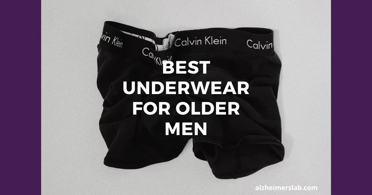 Best Underwear For Older Men