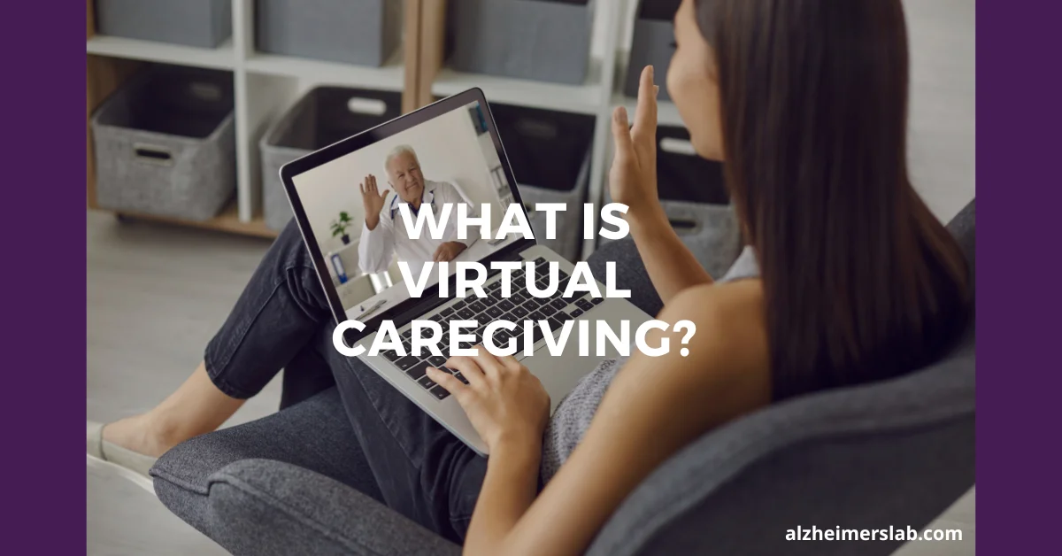 What is Virtual Caregiving?