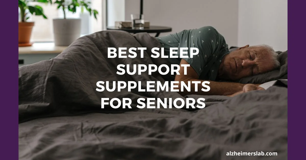 Best Sleep Support Supplements For Seniors