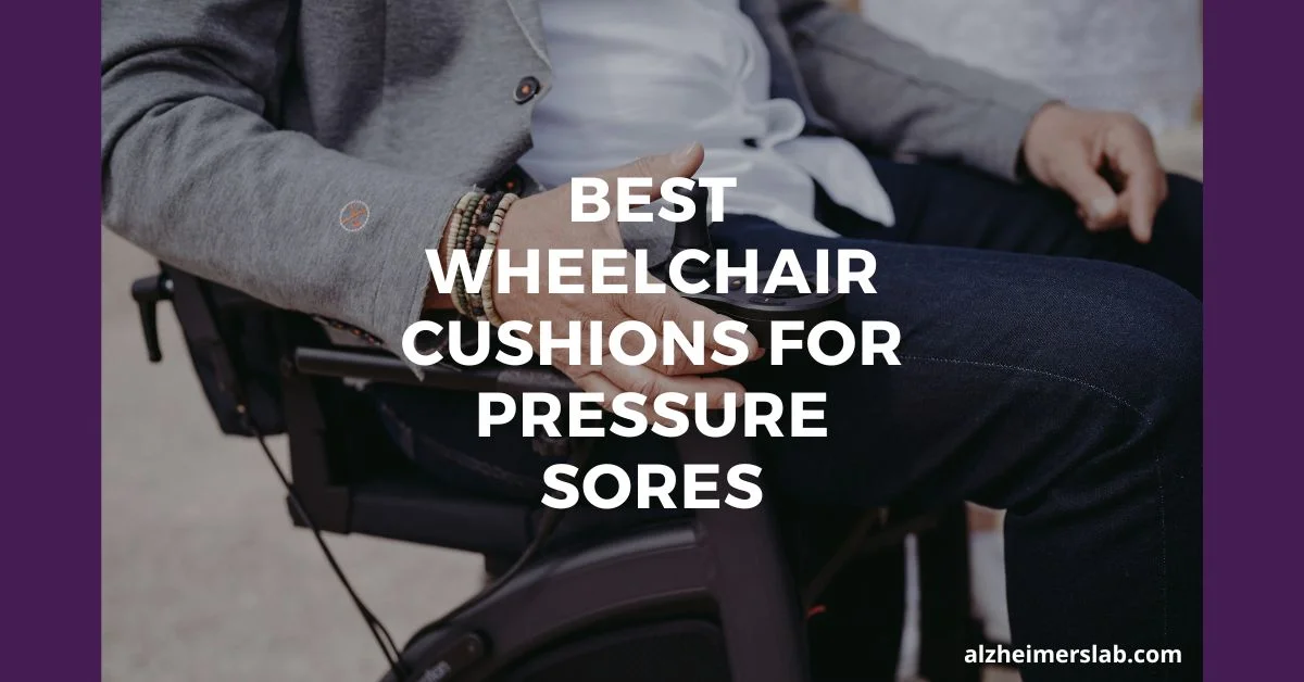 Best Wheelchair Cushions For Pressure Sores