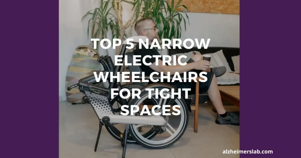 Top 5 Narrow Electric Wheelchairs For Tight Spaces 1