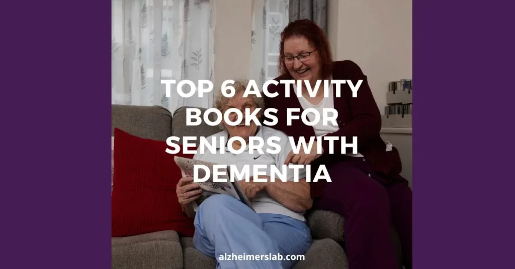 Top 6 Activity Books For Seniors With Dementia
