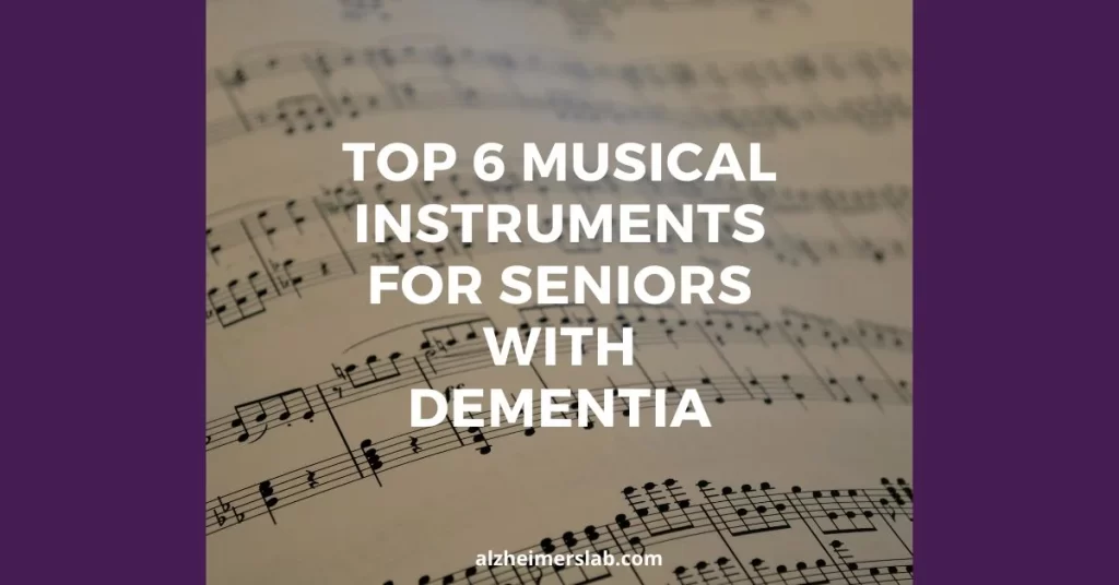 Top 6 Musical Instruments For Seniors With Dementia